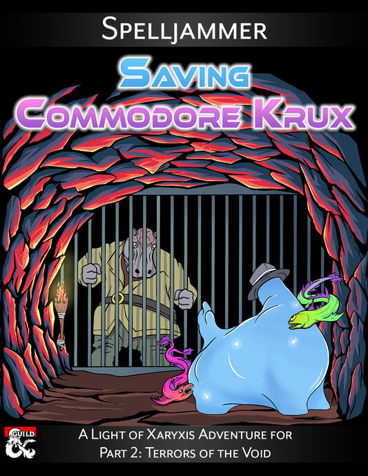 Saving Commodore Krux, a Spelljammer Adventure