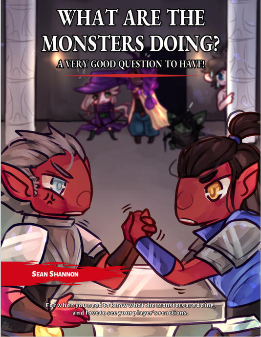 What Are the Monsters Doing?