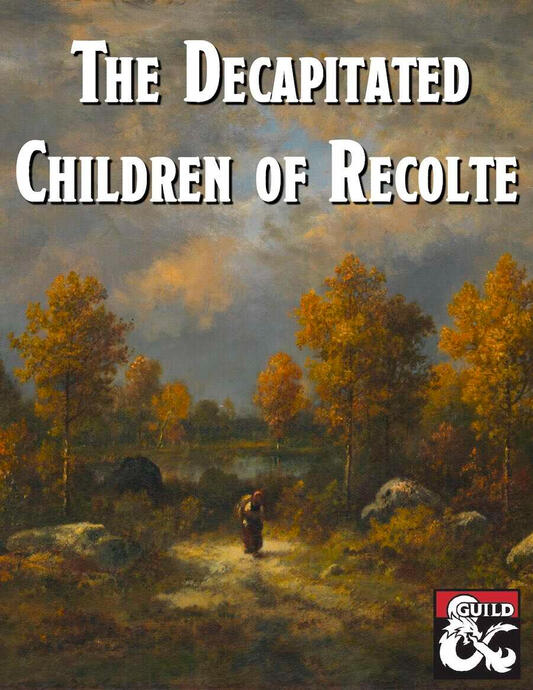 The Decapitated Children of Recolte